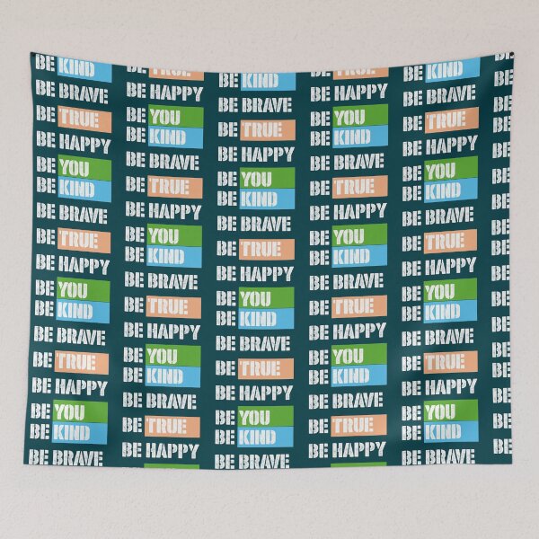 Item preview, Be Kind Be Brave Be True Be Happy Be You (18) designed and sold by brigivantmh.