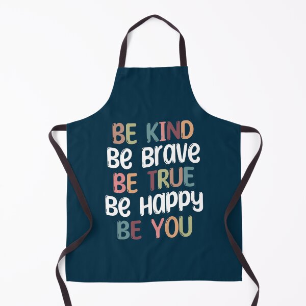 Item preview, Be Kind Be Brave Be True Be Happy Be You (21) designed and sold by brigivantmh.