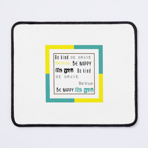 Item preview, Be Kind Be Brave Be True Be Happy Be You (23) designed and sold by brigivantmh.