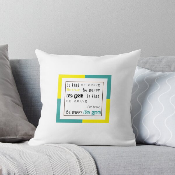 Item preview, Be Kind Be Brave Be True Be Happy Be You (23) designed and sold by brigivantmh.