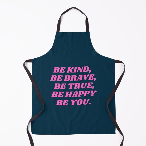 Item preview, Be kind be brave be true be happy be you (27) designed and sold by brigivantmh.