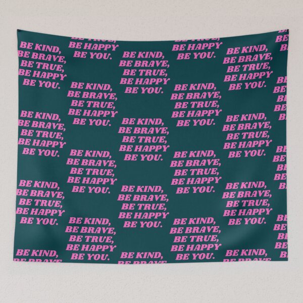 Item preview, Be kind be brave be true be happy be you (27) designed and sold by brigivantmh.