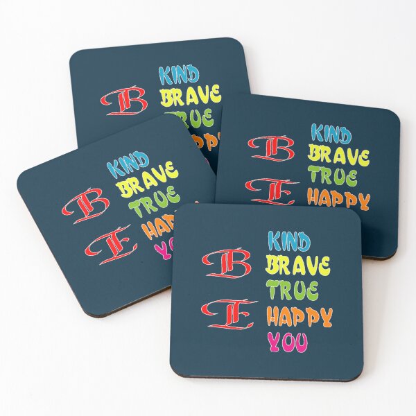 Item preview, Be Kind Be Brave Be True Be Happy Be You (32) designed and sold by brigivantmh.