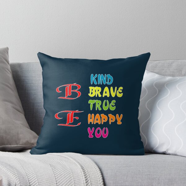 Item preview, Be Kind Be Brave Be True Be Happy Be You (32) designed and sold by brigivantmh.