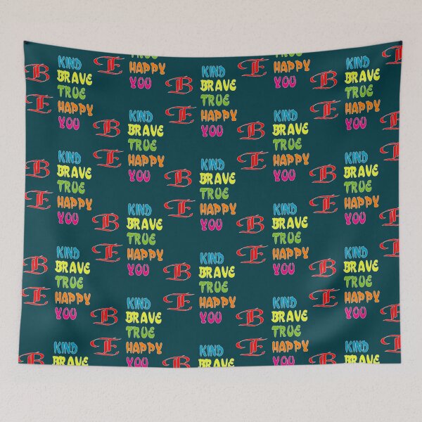 Item preview, Be Kind Be Brave Be True Be Happy Be You (32) designed and sold by brigivantmh.