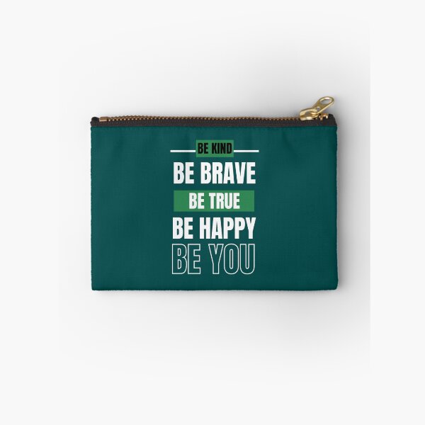 Item preview, Be Kind Be Brave Be True Be Happy Be You (7) designed and sold by brigivantmh.