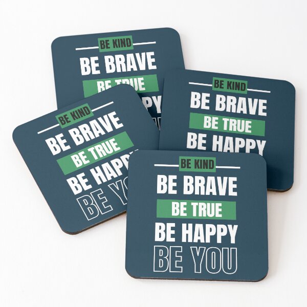 Item preview, Be Kind Be Brave Be True Be Happy Be You (7) designed and sold by brigivantmh.