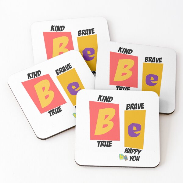Item preview, Be Kind Be Brave Be True Be Happy Be You (33) designed and sold by brigivantmh.