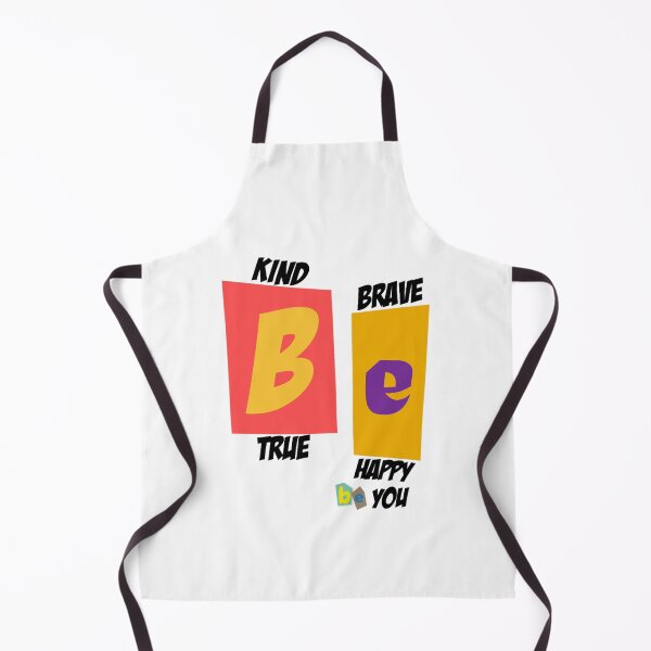Item preview, Be Kind Be Brave Be True Be Happy Be You (33) designed and sold by brigivantmh.