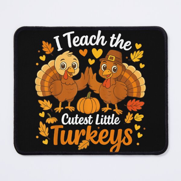 Item preview, I Teach The Cutest Little Turkeys Teacher Thanksgiving Fall Humor designed and sold by LeonellDavy.