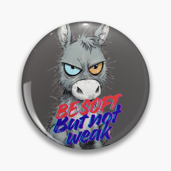 Item preview, Be Soft But Not Weak designed and sold by PlengPoomofArts.