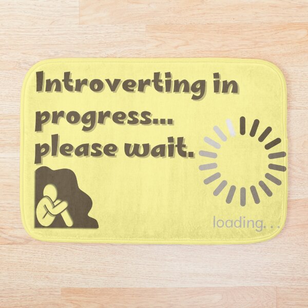 Item preview, Introverting In Progress Funny Introvert Design | Please Wait designed and sold by Ashri-Unique-55.