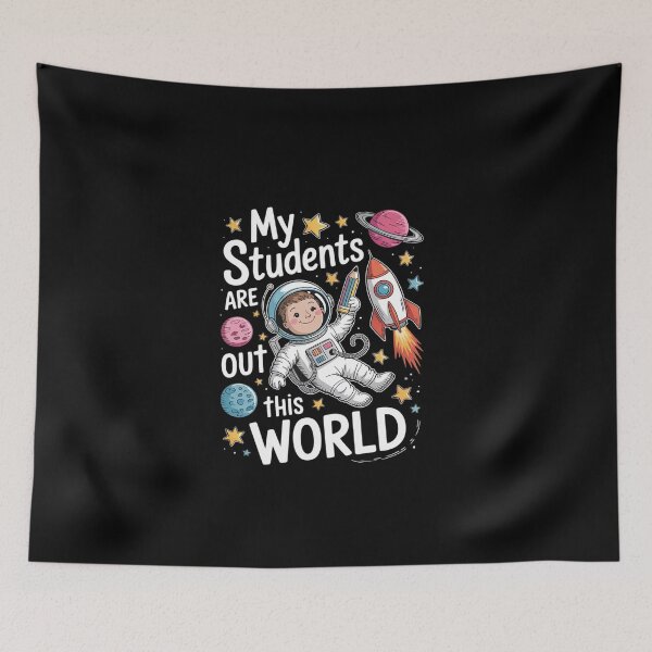Item preview, My Students Are Out Of This World Space Teacher  designed and sold by EllinoKlemo.
