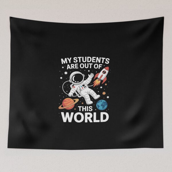 Item preview, My Students Are Out Of This World Space Teacher T designed and sold by EllinoKlemo.