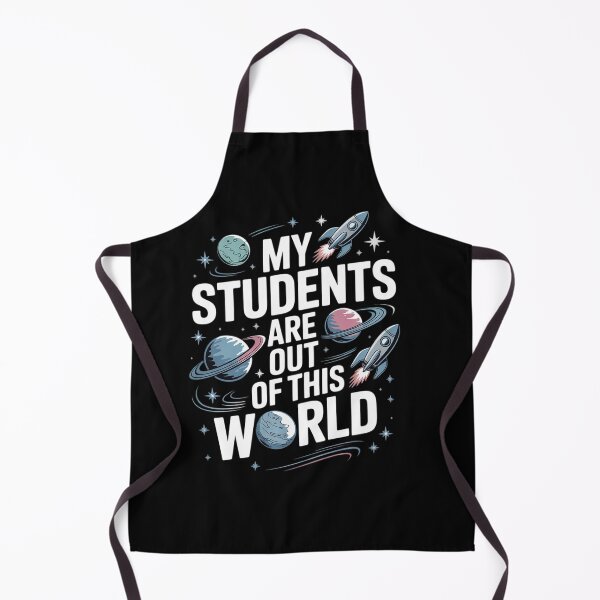 Item preview, My Students Are Out OF This World Science  designed and sold by KonstanKoraner.