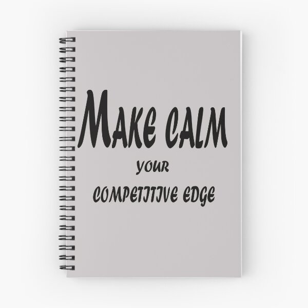 Item preview, Make Calm Your Competitive Edge – Mindset Motivation Quote Design designed and sold by ArtNestVerse.