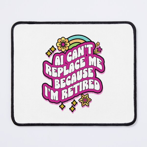 Item preview, AI Can't Replace Me! designed and sold by hickhopshop.