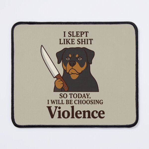 Item preview, I SLEPT LIKE SHIT SO TODAY, I WILL BE CHOOSING Violence designed and sold by 123ks.