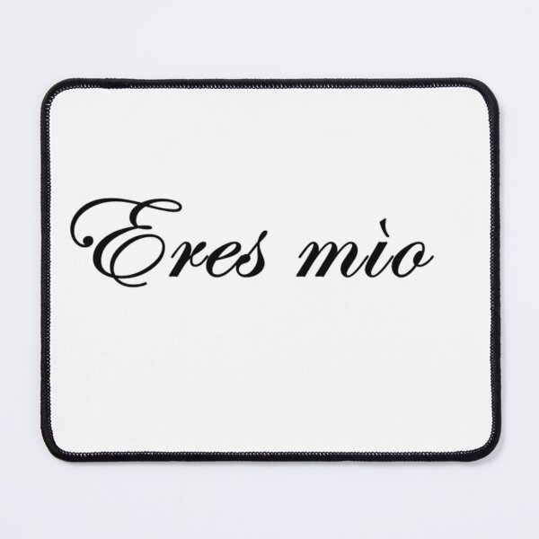 Item preview, Eres Mio designed and sold by Ade2028.