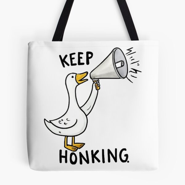 Item preview, Keep Honking Goose designed and sold by maximinano100k.
