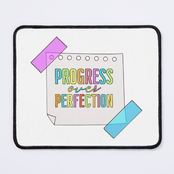 Item preview, Progress Over Perfection designed and sold by SnorkleSupply.