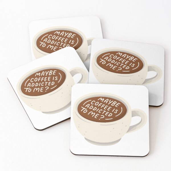 Item preview, Maybe Coffee Addicted To Me designed and sold by SnorkleSupply.