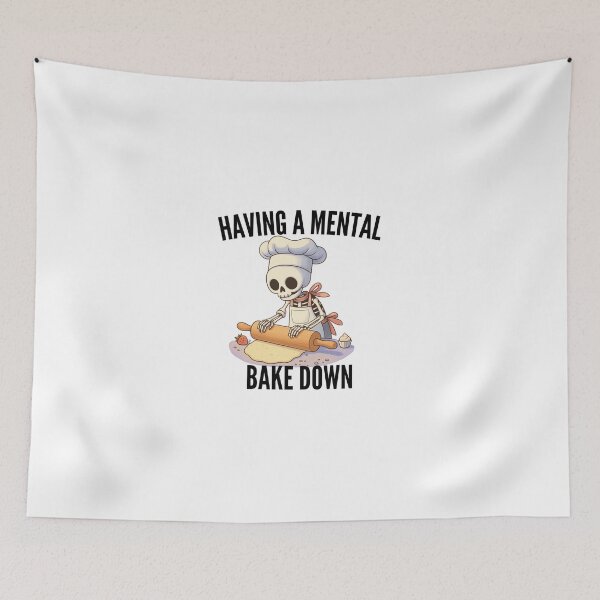 Item preview, Having a Mental Bake Down designed and sold by SnorkleSupply.