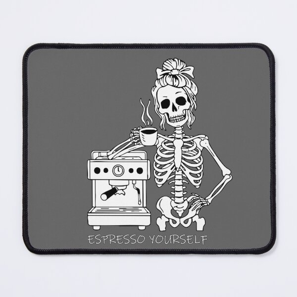 Item preview, Funny Skeleton Coffee Pun 'Espresso Yourself' designed and sold by TAKATAKATOUM.