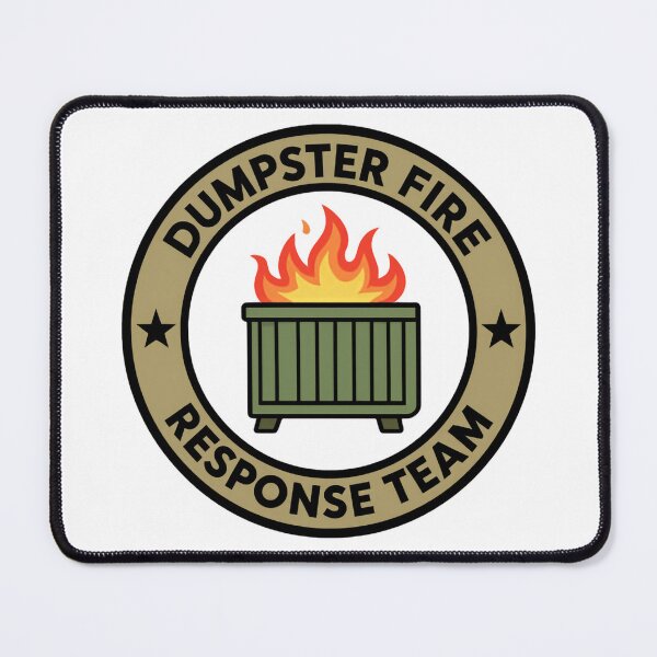 Item preview, Dumpster Fire Response Team Leader Managing Daily Life Chaos designed and sold by HumansStuck12.