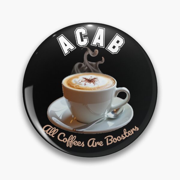 Item preview, ACAB All Coffees Are Boosters designed and sold by WednesdayAndYou.
