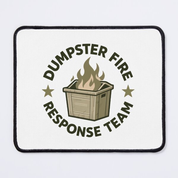 Item preview, Dumpster Fire Response Team Leader Surviving Another Crisis Unbothered designed and sold by HumansStuck12.