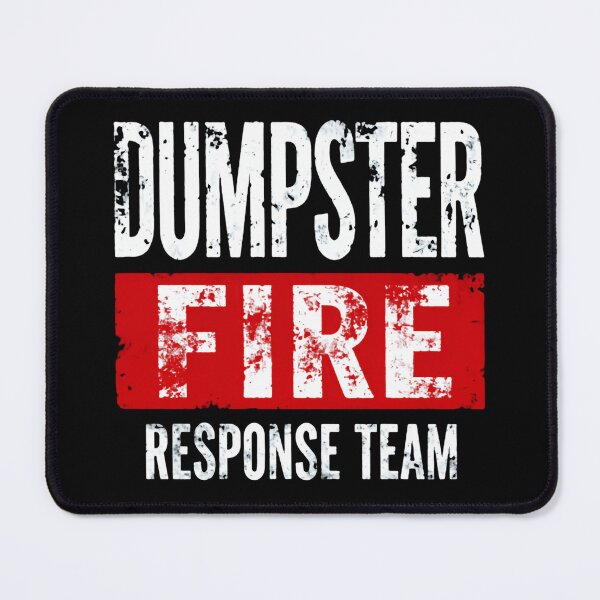 Item preview, Dumpster Fire Response Team Leader Executive Director of Chaos Control designed and sold by HumansStuck12.