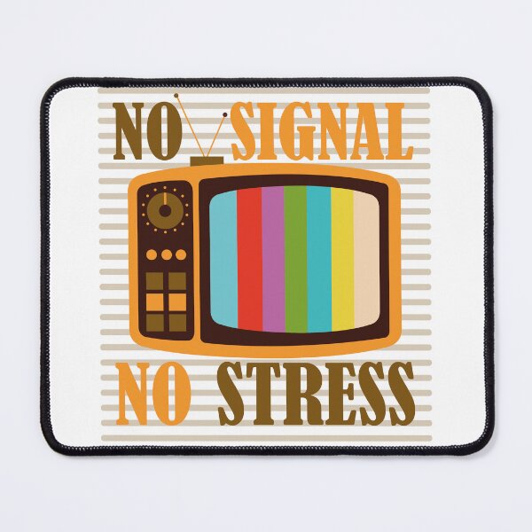 Item preview, Vintage Television No Signal No Stress Funny Retro Quote designed and sold by ilyanadesign.