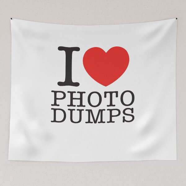 Item preview, I Love Photo Dumps designed and sold by shitpostee.