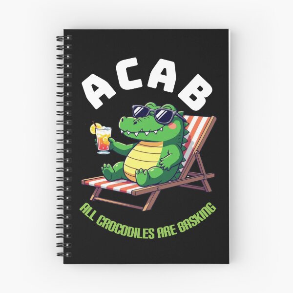 Item preview, ACAB All Crocodiles Are Basking designed and sold by WednesdayAndYou.