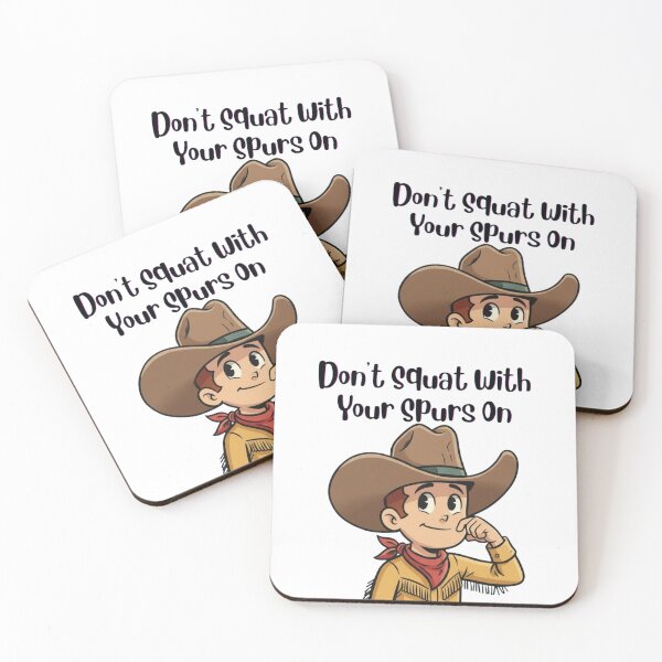 Item preview, Don't Squat With Your Spurs On - Funny Cowboy Wisdom designed and sold by Art's Diner.
