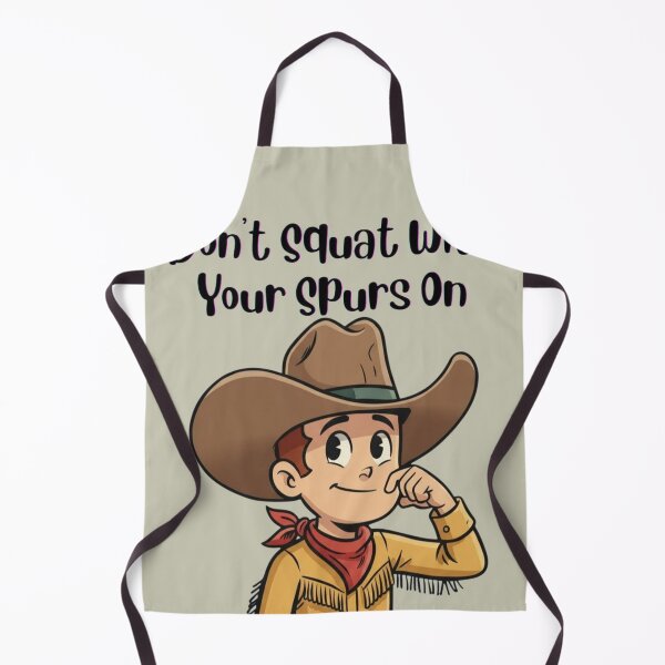 Item preview, Don't Squat With Your Spurs On - Funny Cowboy Wisdom designed and sold by Art's Diner.