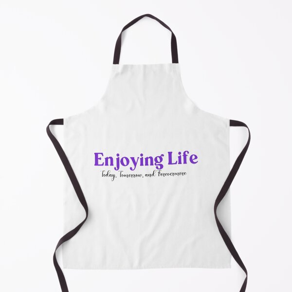 Item preview, Enjoying Life : Today, Tomorrow and Forevermore designed and sold by ewrightmerch.