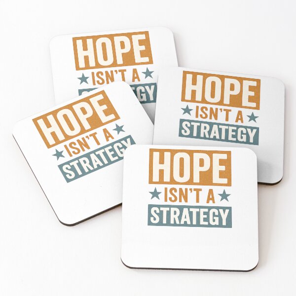 Item preview, Hope Isn't A Strategy Motivational Entrepreneur Quote designed and sold by Logiamerch.