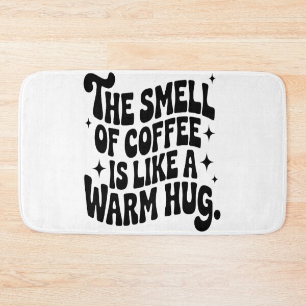 Item preview, The aroma of coffee feels like a warm hug. designed and sold by Thecloud5.
