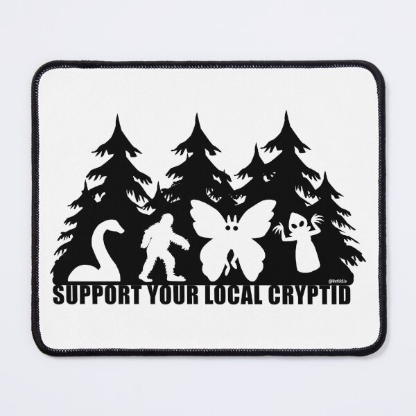 Item preview, Support your Local Cryptid  designed and sold by Bat13SJx.