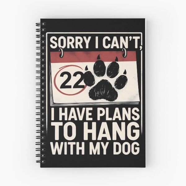 Item preview, Paw-sitively Booked: "I Can't Today, I've Got Doggo Hangout Plans" designed and sold by Senpaiwaves.
