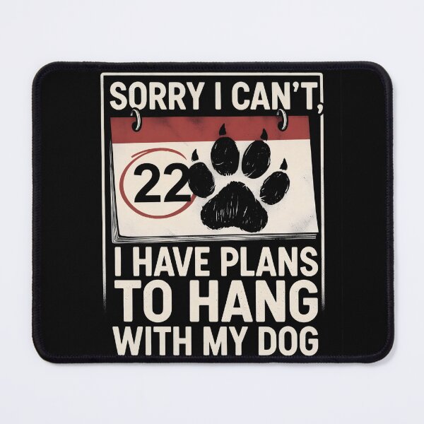 Item preview, Paw-sitively Booked: "I Can't Today, I've Got Doggo Hangout Plans" designed and sold by Senpaiwaves.