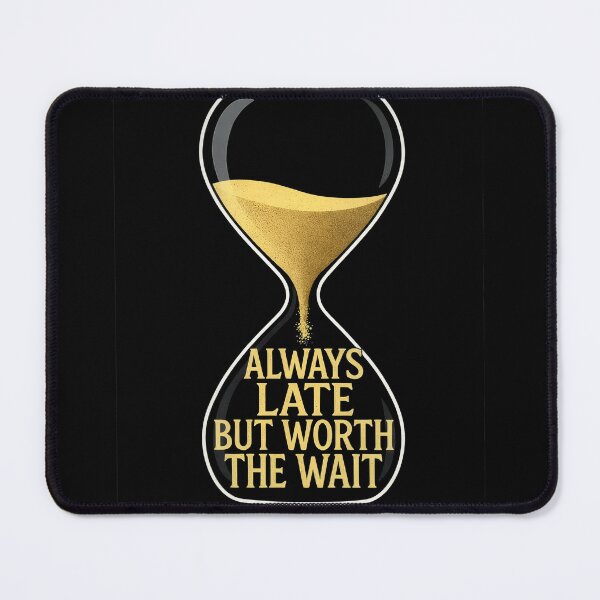 Item preview, Golden Hourglass  "Always Late, But Worth the Wait" Sloth Shenanigans designed and sold by Senpaiwaves.