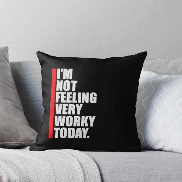 Item preview, I'm Not Feeling Very Worky Today Lazy Work Humor designed and sold by shirt-o-mat.