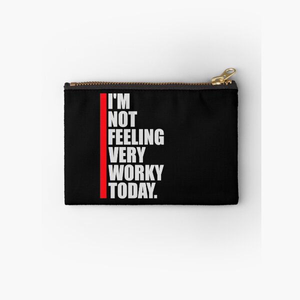 Item preview, I'm Not Feeling Very Worky Today Lazy Work Humor designed and sold by shirt-o-mat.