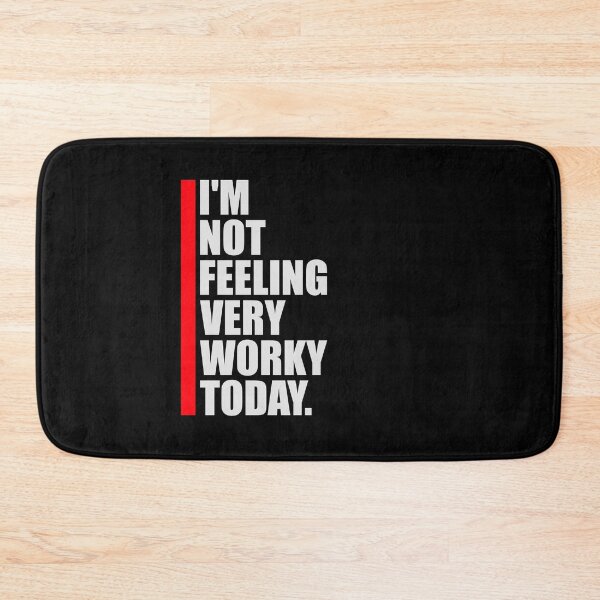 Item preview, I'm Not Feeling Very Worky Today Lazy Work Humor designed and sold by shirt-o-mat.