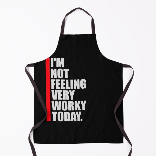 Item preview, I'm Not Feeling Very Worky Today Lazy Work Humor designed and sold by shirt-o-mat.