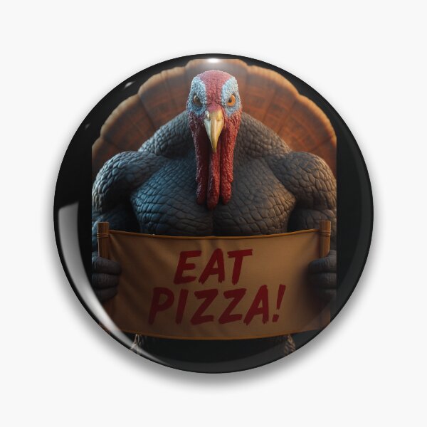 Item preview, Thanksgiving Turkey Says: Eat Pizza! designed and sold by Stanley the Creator.