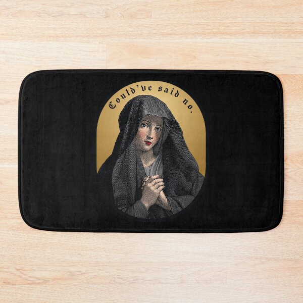 Item preview, Virgin Mary "Could've said no." designed and sold by gayishdesign.